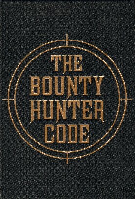 Star Wars: The Bounty Hunter Code: From the Files of Boba Fett