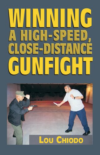 Winning a High-Speed, Close-Distance Gunfight