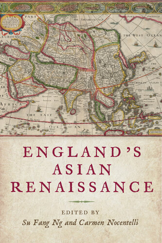 England's Asian Renaissance (The Early Modern Exchange)