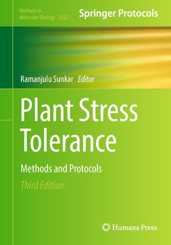 Plant Stress Tolerance: Methods and Protocols (Methods in Molecular Biology, 2832)