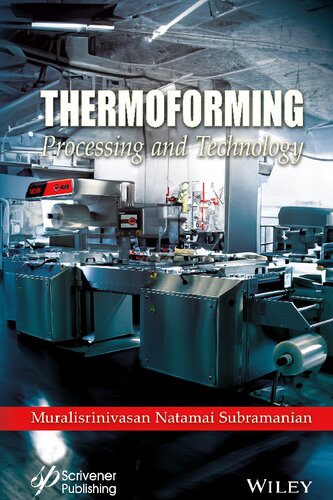 Thermoforming: Processing and Technology