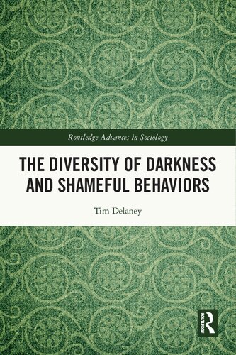 The Diversity of Darkness and Shameful Behaviors
