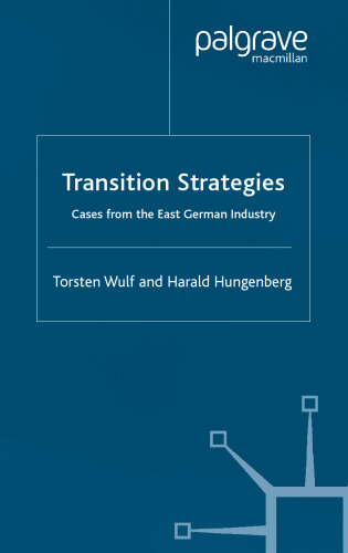 Transition Strategies: Cases from the East German Industry
