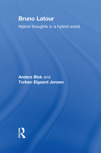 Bruno Latour: Hybrid Thoughts in a Hybrid World
