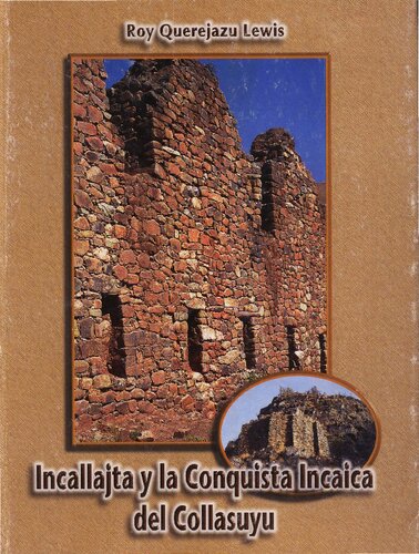 Incallajta y la Conquista Incaica del Collasuyu