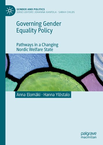 Governing Gender Equality Policy: Pathways in a Changing Nordic Welfare State (Gender and Politics)