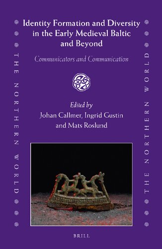 Identity Formation and Diversity in the Early Medieval Baltic and Beyond: Communicators and Communication