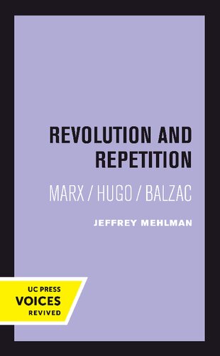 Revolution and Repetition: Marx/Hugo/Balzac (Volume 10) (Quantum Books)