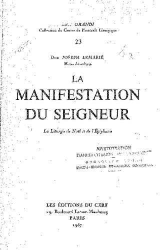 La manifestation du Seigneur. La liturgie de Noël et de l'Épiphanie