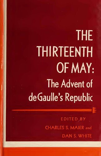 Thirteenth of May: Advent of De Gaulle's Republic