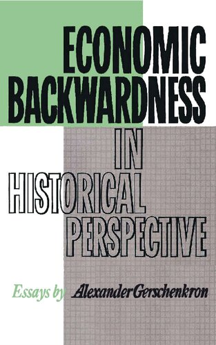 Economic Backwardness in Historical Perspective