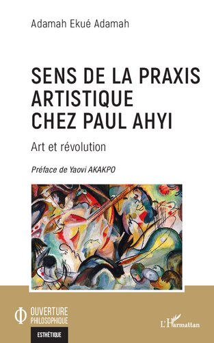 Sens de la praxis artistique chez Paul Ahyi: Art et révolution