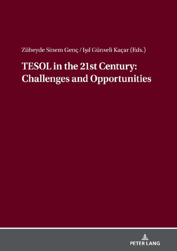 TESOL in the 21st Century: Challenges and Opportunities