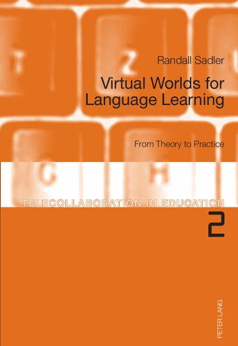 Virtual Worlds for Language Learning; From Theory to Practice (2) (Telecollaboration in Education)