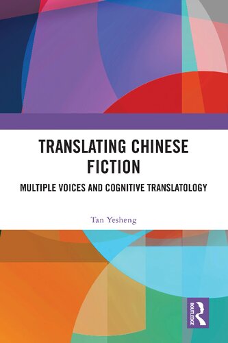 Translating Chinese Fiction: Multiple Voices and Cognitive Translatology
