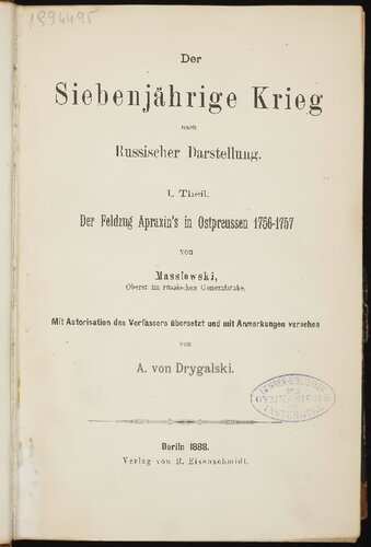 Der Feldzug Apraxin’s in Ostpreussen 1756 - 1787