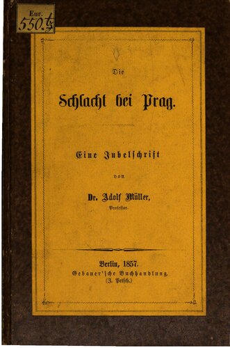Die Schlacht bei Prag ; eine Jubelschrift