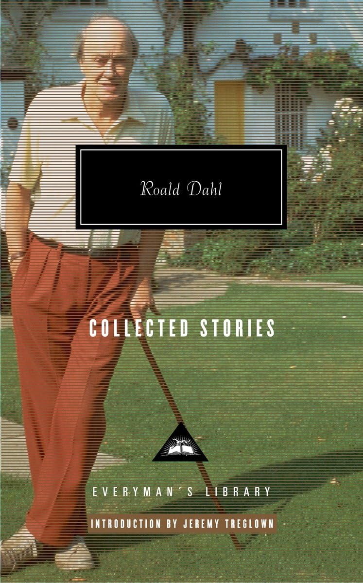 Roald Dahl : Collected Stories (Everyman's Library)
