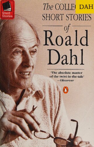 The collected short stories of Roald Dahl.