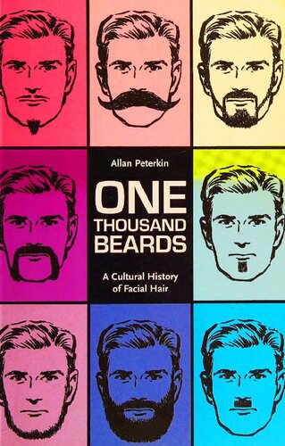 One Thousand Beards - a Cultural History of Facial Hair