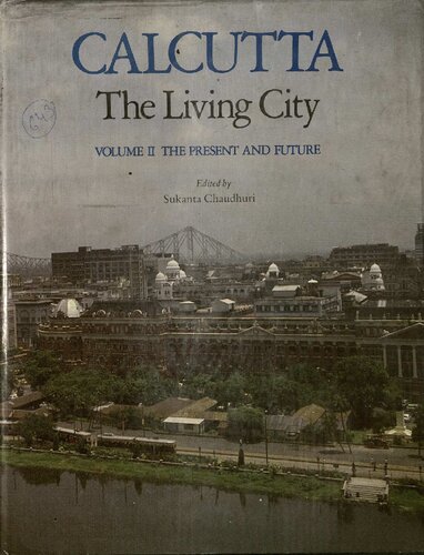 Calcutta The Living City Volume II: The Present and Future