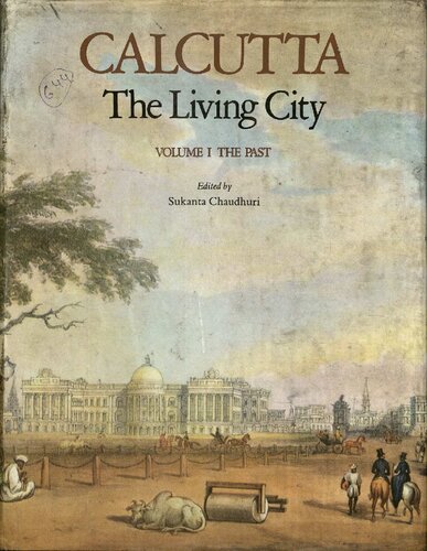 Calcutta, The Living City Volume I: The Past