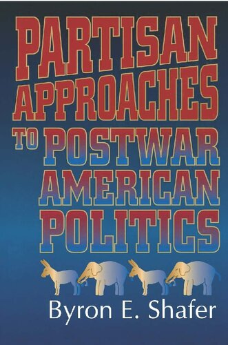 Partisan Approaches to Postwar American Politics