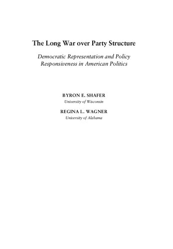 Long War over Party Structure - Democratic Representation and Policy Responsiveness in American Politics