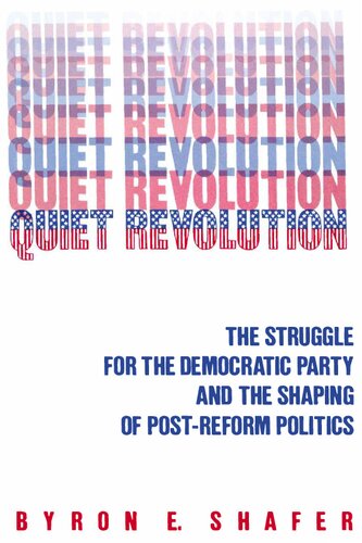 Quiet Revolution - Struggle for Democratic Party and Shaping of Post-Reform Politics