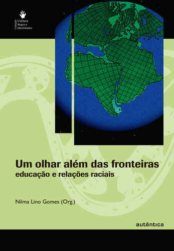 Um olhar além das fronteiras: Educação e relações raciais