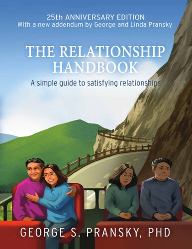 The Relationship Handbook ( Divorce is not the answer ) : A Simple Guide to Satisfying Relationships - Anniversary Edition