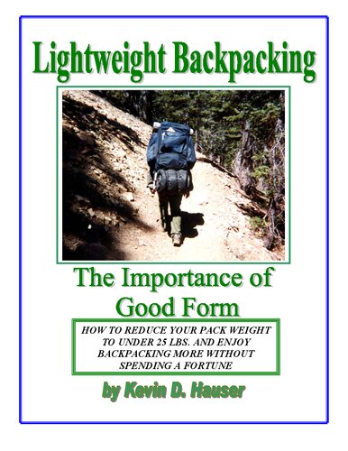 Lightweight Backpacking: The Importance of Good Form