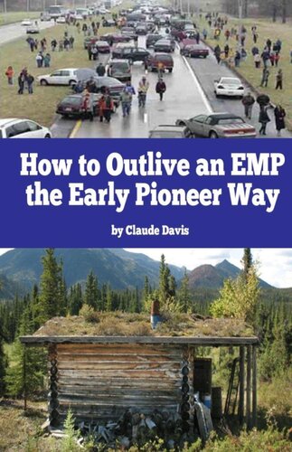 How to Outlive an EMP the Early Pioneer Way