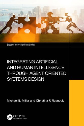 Integrating Artificial and Human Intelligence through Agent Oriented Systems Design (Systems Innovation Book Series)