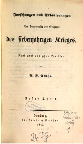 Forschungen und Erläuterungen über Hauptpunkte der Geschichte des Siebenjährigen Krieges