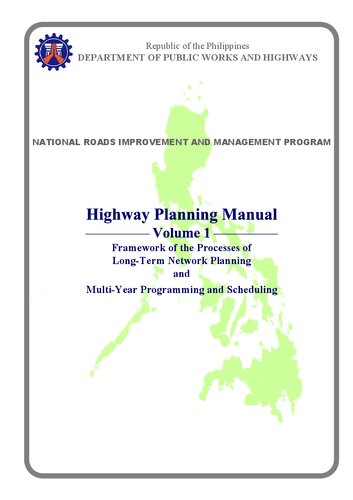 Highway Planning Manual Volume 1: Framework of the Processes of Long-Term Network Planning and Multi-Year Programming and Scheduling