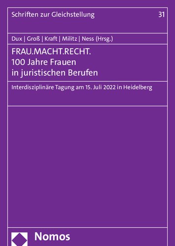 FRAU.MACHT.RECHT. 100 Jahre Frauen in juristischen Berufen: Interdisziplinäre Tagung am 15. Juli 2022 in Heidelberg