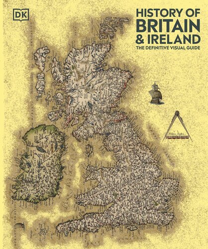 History of Britain and Ireland: The Definitive Visual Guide, New Edition