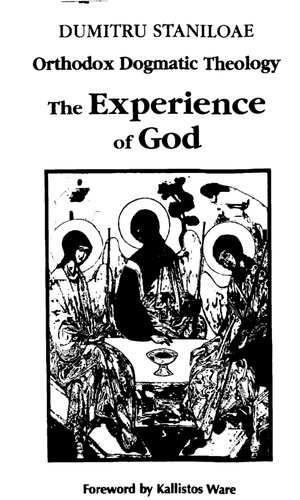 Orthodox Dogmatic Theology. Volume 1 - The Experience of God