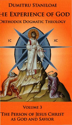 Orthodox Dogmatic Theology. Volume 3 - The Person of Jesus Christ as God and Savior