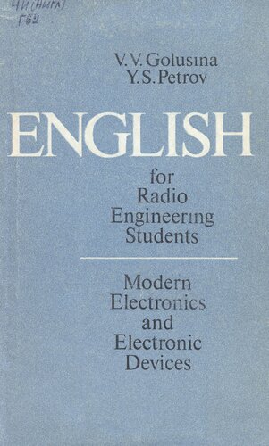 English for Radio Engineering Students. Modern Electronics and Electronic Devices