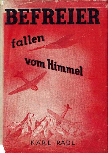 Befreier fallen vom Himmel (Otto Skorzeny, Unternehmen Eiche, Benito Mussolini)