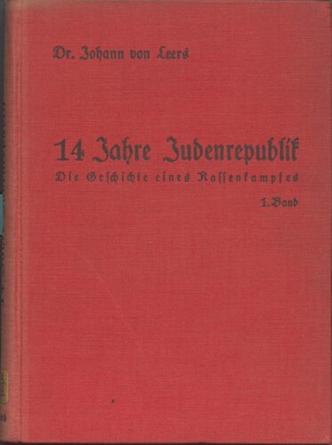 Prof. Dr. Johann von Leers - 14 Jahre Judenrepublik Band 1
