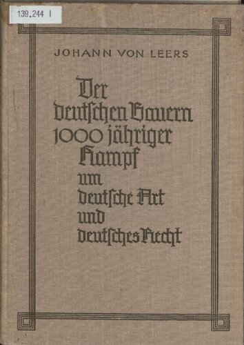 Prof. Dr. Johann von Leers - Der deutschen Bauern 1000jähriger Kampf um deutsche Art und deutsches Recht