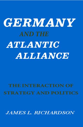 Germany and Atlantic Alliance - Interaction of Strategy and Politics