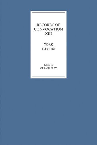 Records of Convocation XIII: York, 1313-1461