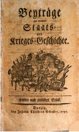 Beyträge [Beiträge] zur neuern Staats- und Krieges-Geschichte / 11.-20. Stück