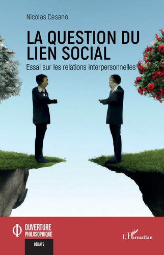 La question du lien social: Essai sur les relations interpersonnelles