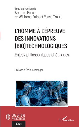 L'homme  l'preuve des innovations (bio)technologiques