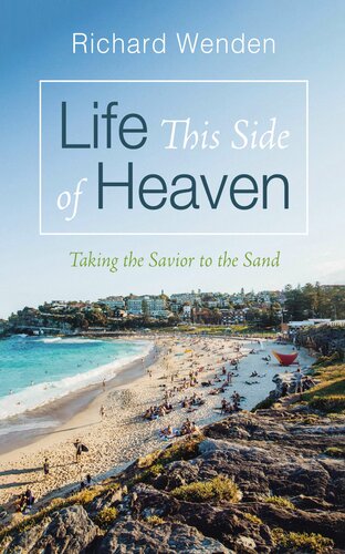 Life This Side of Heaven: Taking the Savior to the Sand